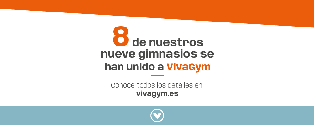 8 de nuestros nueve gimnasios se han unido a VivaGym